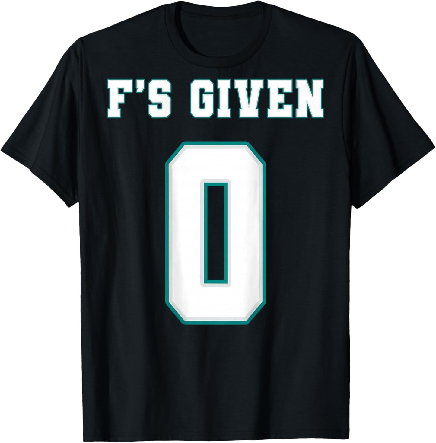 0 F's Given | Funny Sarcastic Adult Humor (On The Back) T-Shirt - T-Shirt | Black