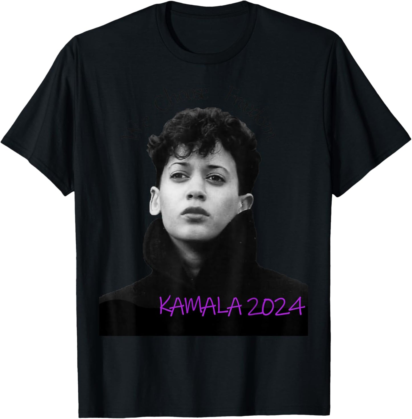 kamala Harris 2024 We Choose Freedom T-Shirt - T-Shirt | Black