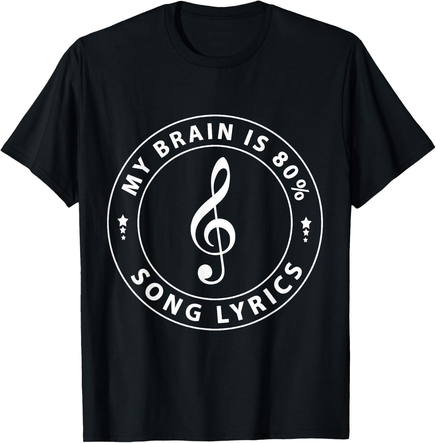 My Brain Is 80 Percent Song Lyrics T-Shirt - T-Shirt | Black