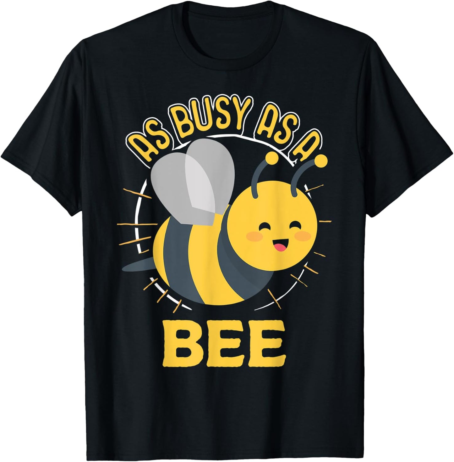 Cute Bee Shirt - As Busy as a Bee Idiom T-Shirt - T-Shirt | Black