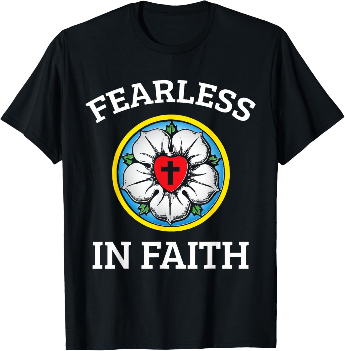 Faith Lutheran Martin Luther Rose Reformation 95 Theses T-Shirt - T-Shirt | Black