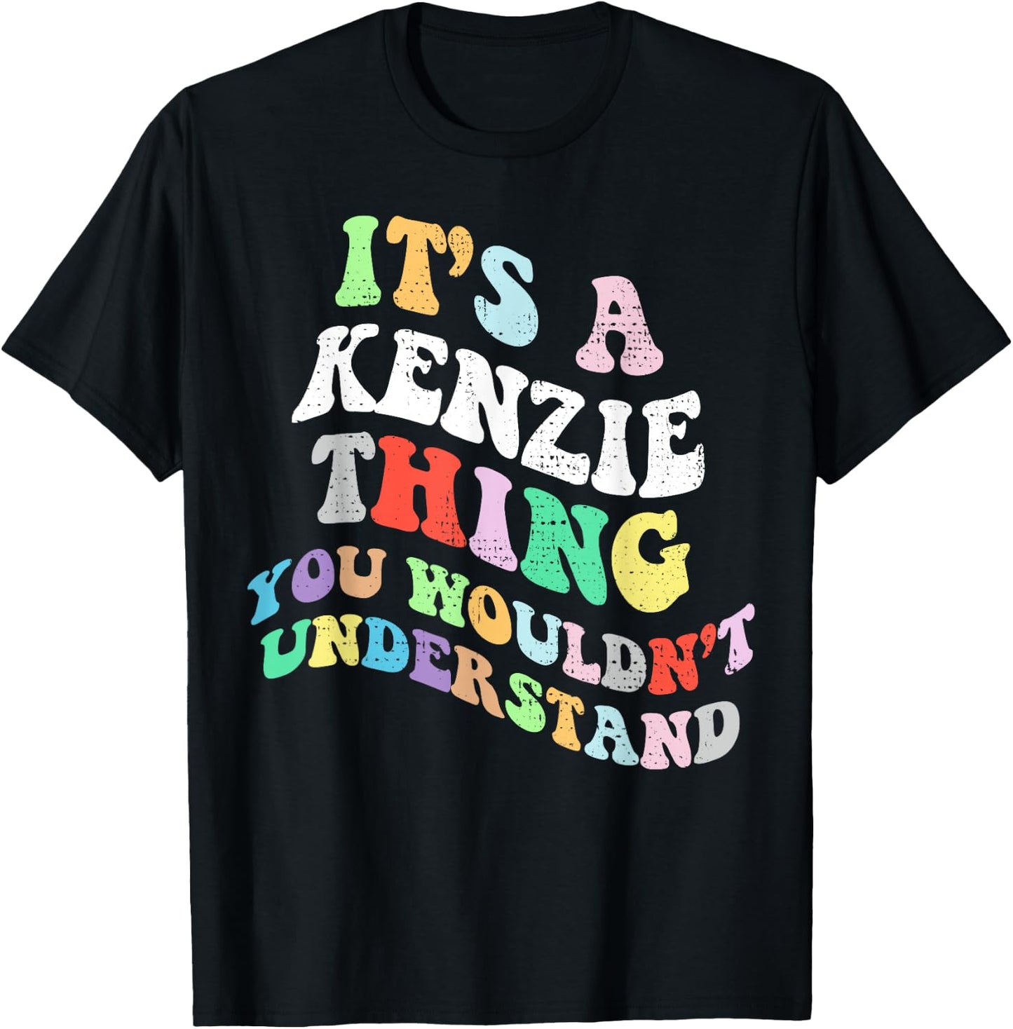 Personalized Name Mothers Day outfit Retro Groovy Its a Kenzie Thing You Wouldnt Understand , Small, Black T-Shirt - T-Shirt | Black