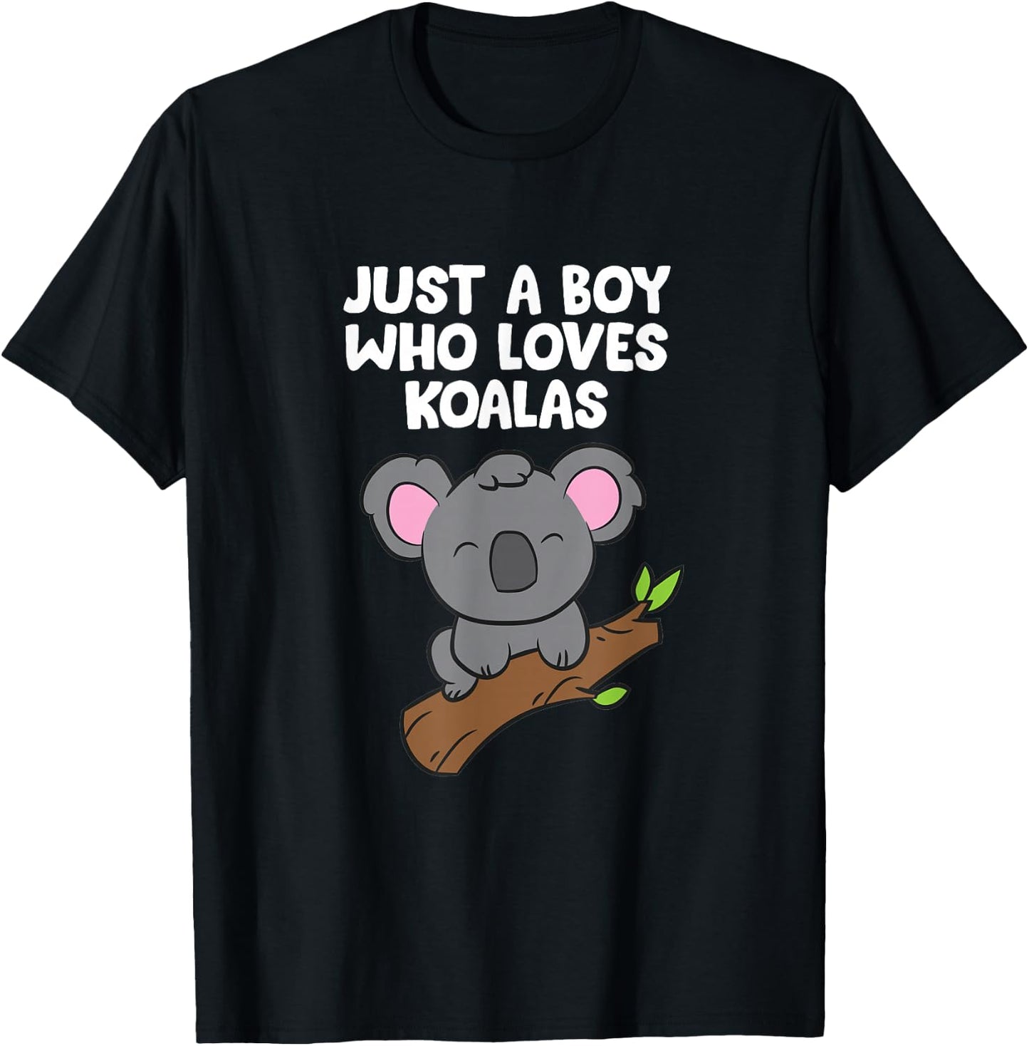Funny Koala Boy Just a Boy Who Loves Koalas T-Shirt - T-Shirt | Black