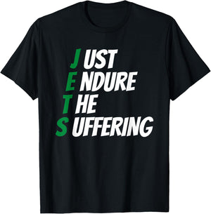 Just Endure The Suffering T-Shirt - T-Shirt | Black