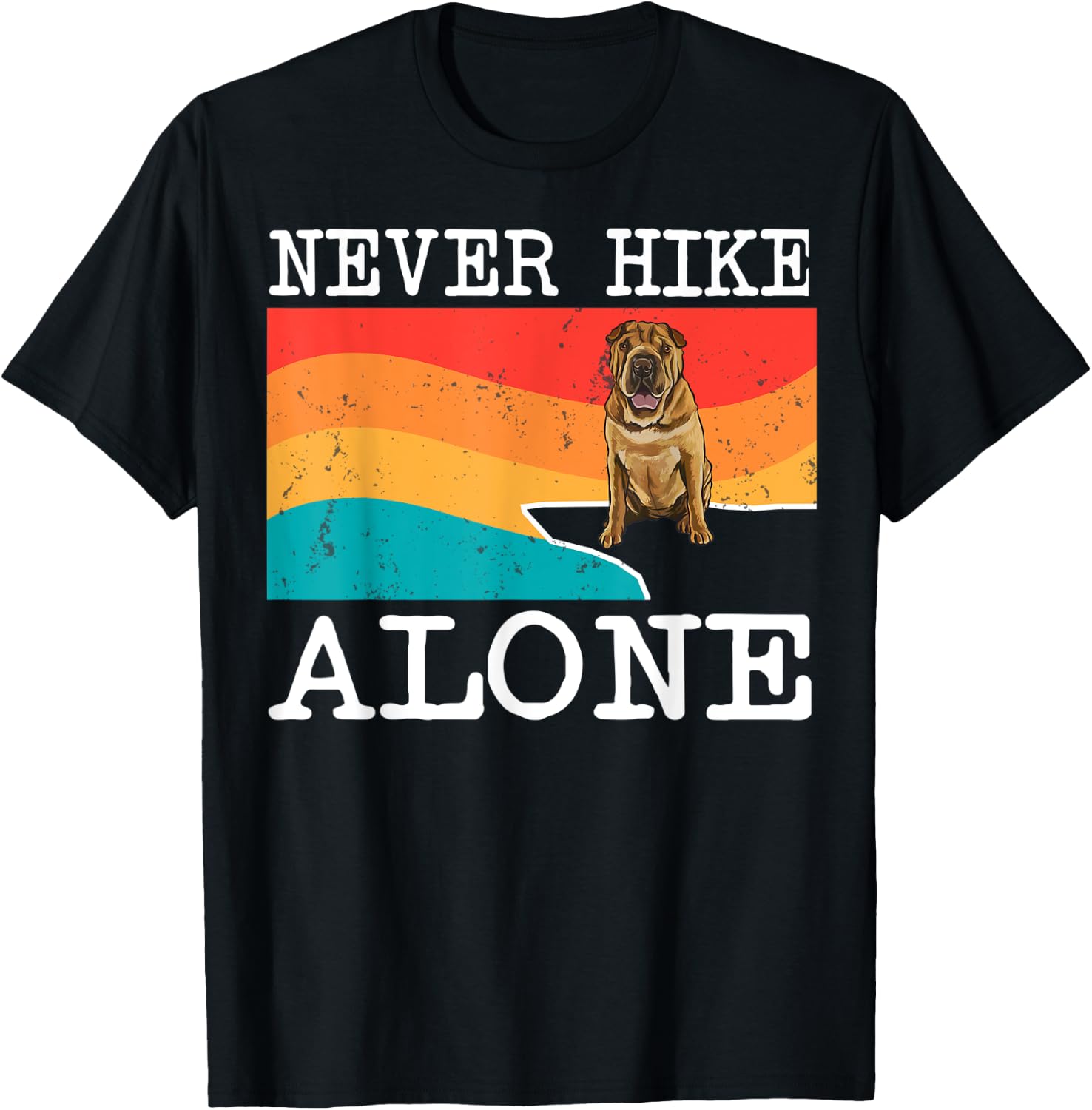 Never Hike Alone Chinese Shar-Pei Graphic Hiking T-Shirt - T-Shirt | Black