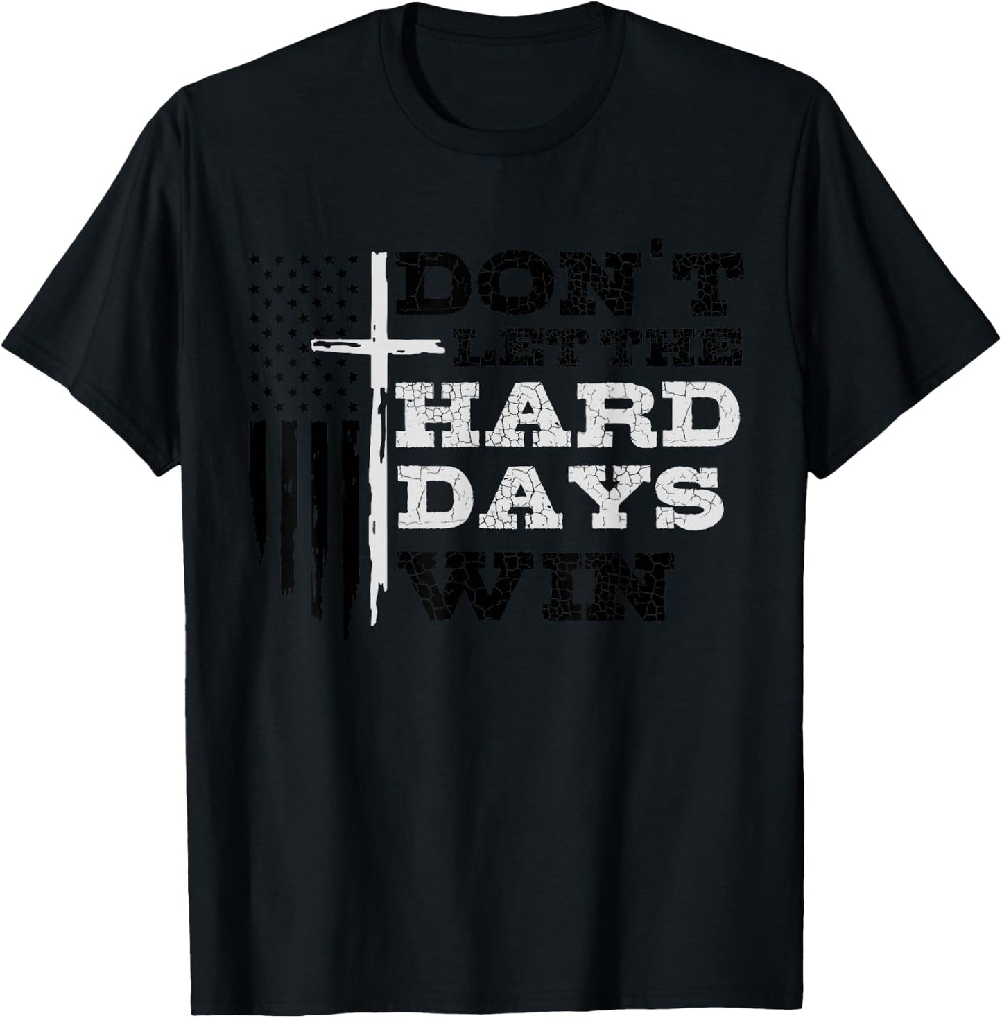 Don't Let The Hard Days Win Men Inspirational Mental Health T-Shirt - T-Shirt | Black