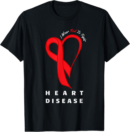 I Wear Red to Fight Heart Disease Awareness CHD Gifts Ribbon T-Shirt - T-Shirt | Black