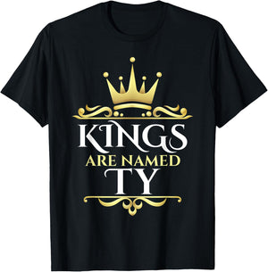Kings Are Named Ty T-Shirt - T-Shirt | Black