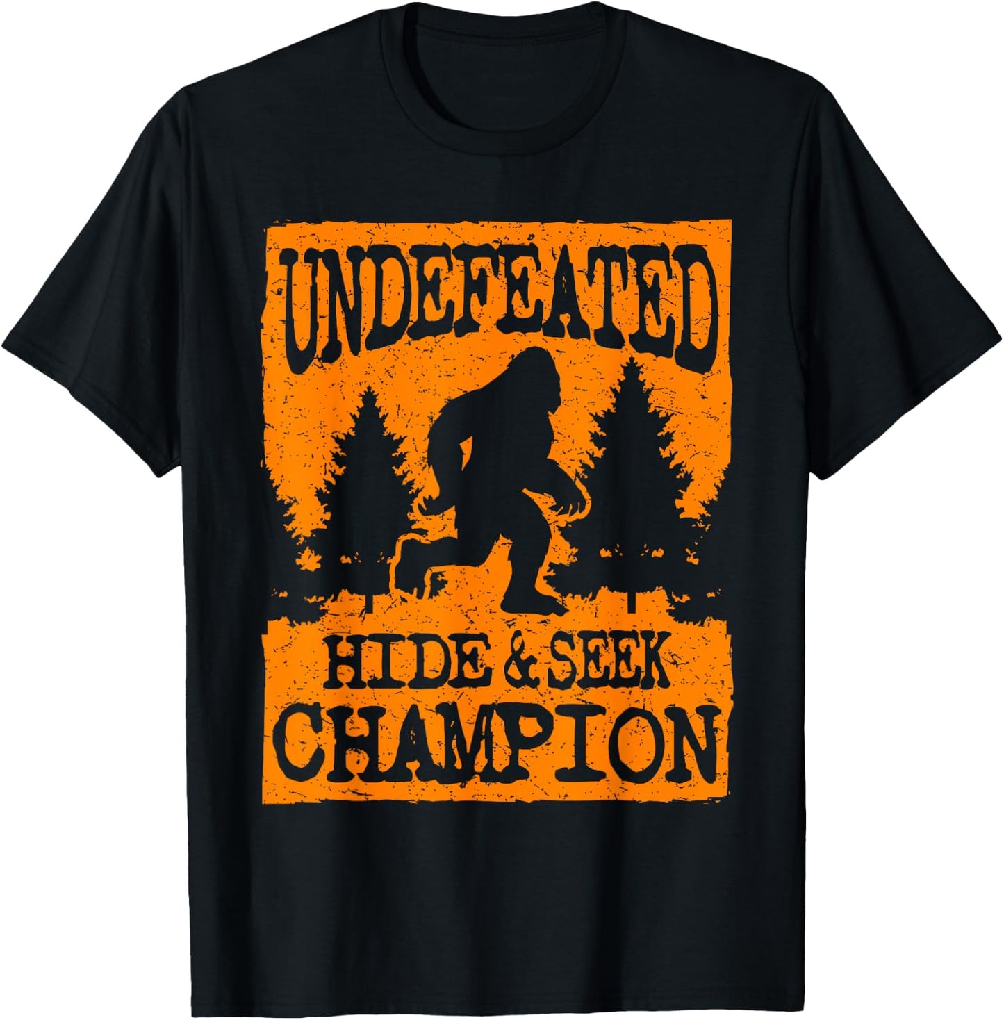 Cool Undefeated Big Foot Hide & Seek Champion Gift T-Shirt - T-Shirt | Black