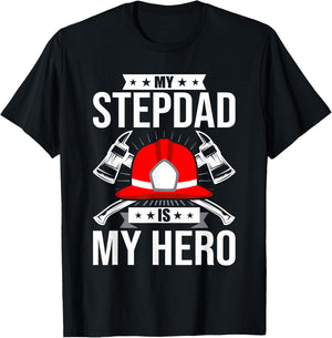My Stepdad Is My Hero Firefighter stepdad T-Shirt - T-Shirt | Black