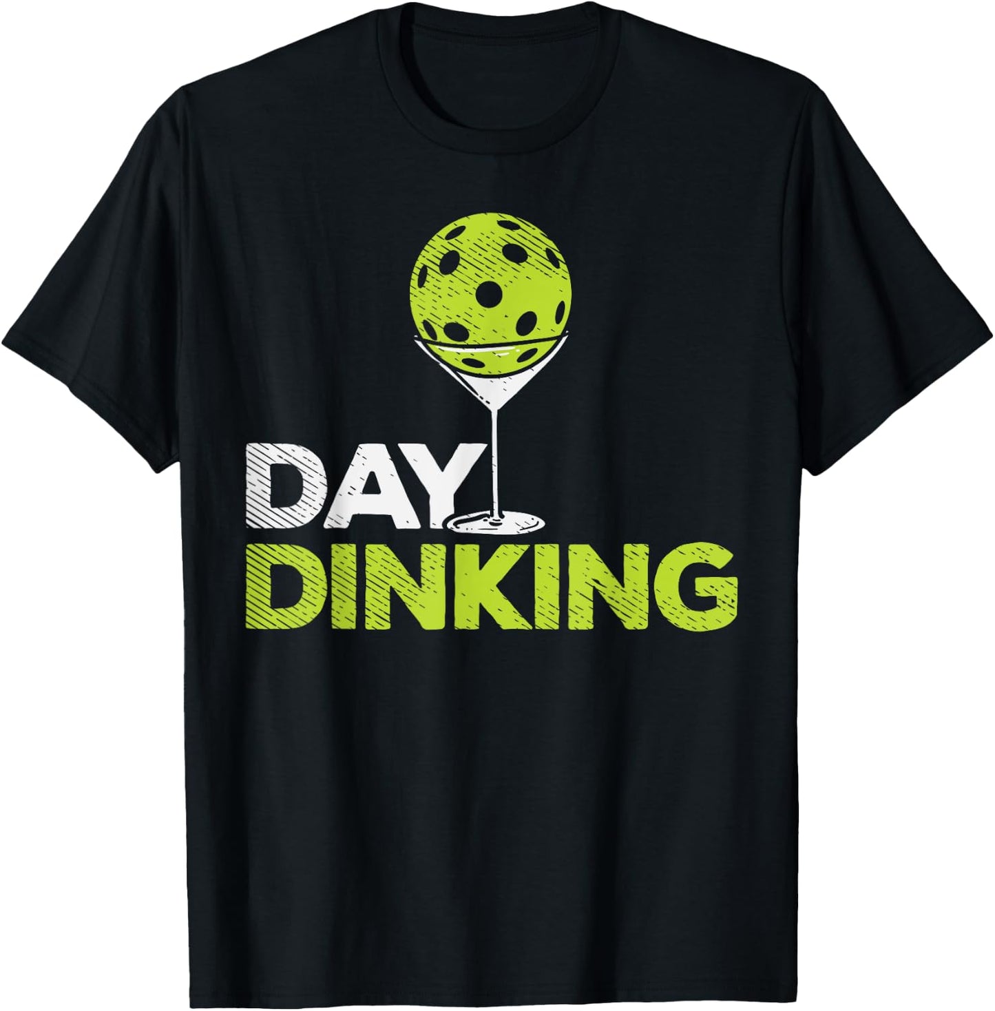 Day Dinking Pickleball Funny Pickle Ball Dink Men Women Gift T-Shirt - T-Shirt | Black