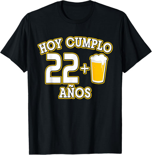 23 Años Hoy Cumplo 22+1 Cerveza 23rd Bday T-Shirt - T-Shirt | Black