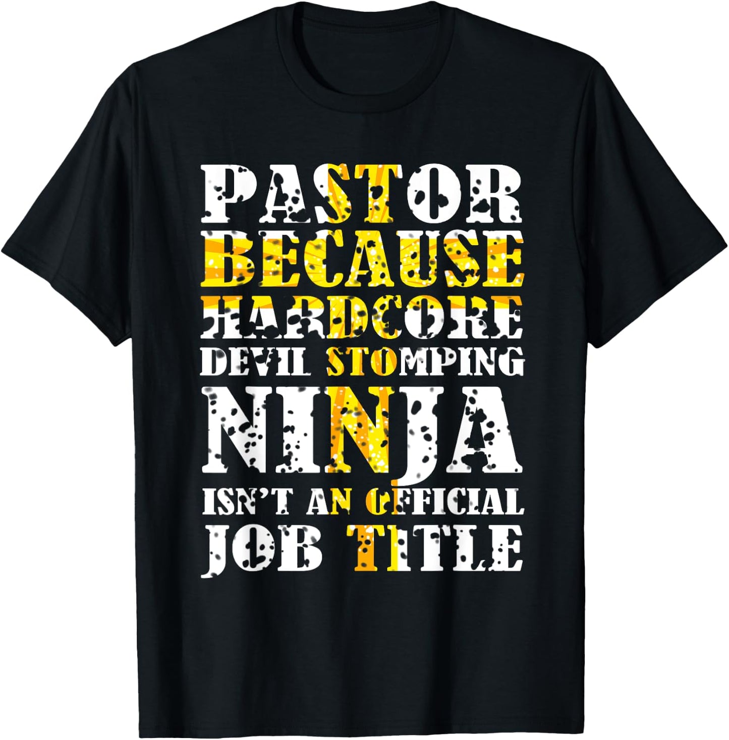 Pastor Because Devil Stomping Ninja Isn't Job Title Gifts T-Shirt - T-Shirt | Black