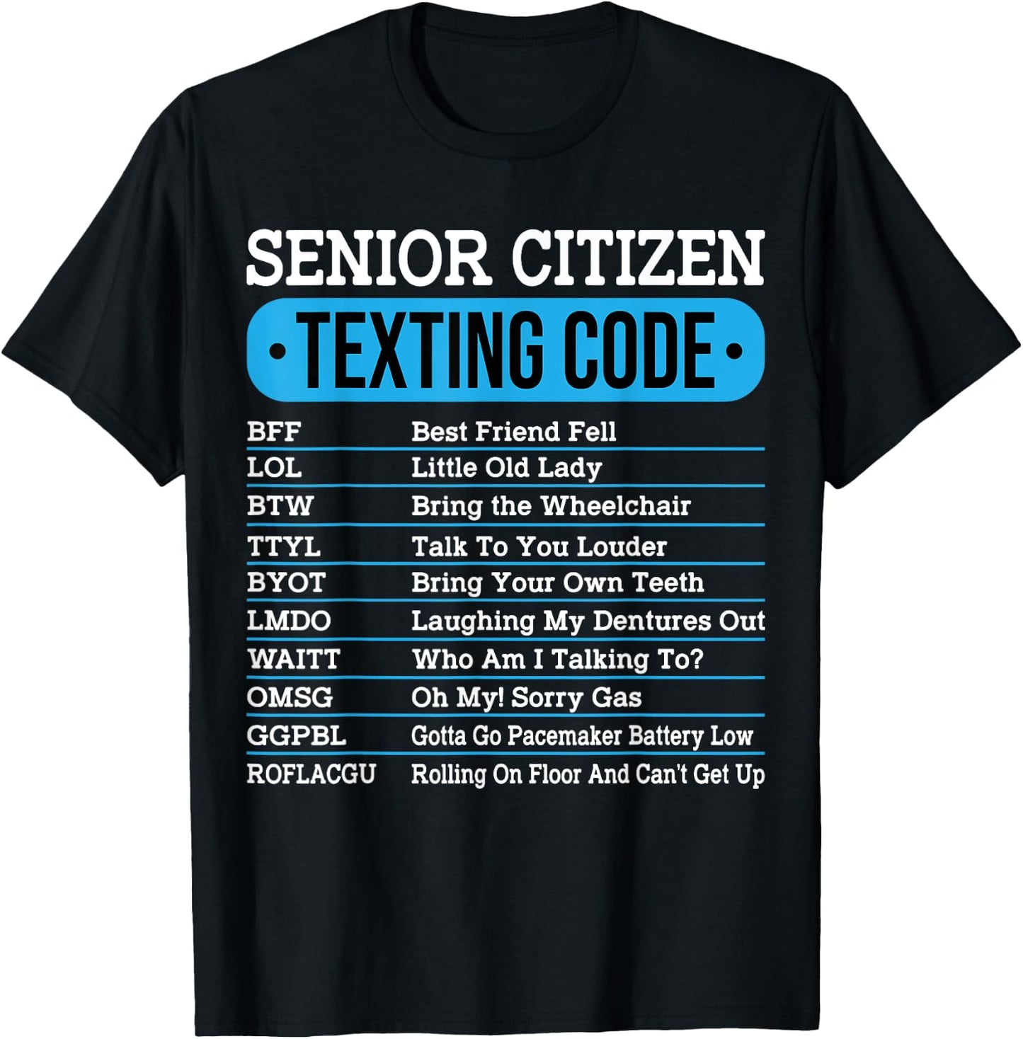 Senior Citizen Texting Code Funny Old People Gift T-Shirt - T-Shirt | Black