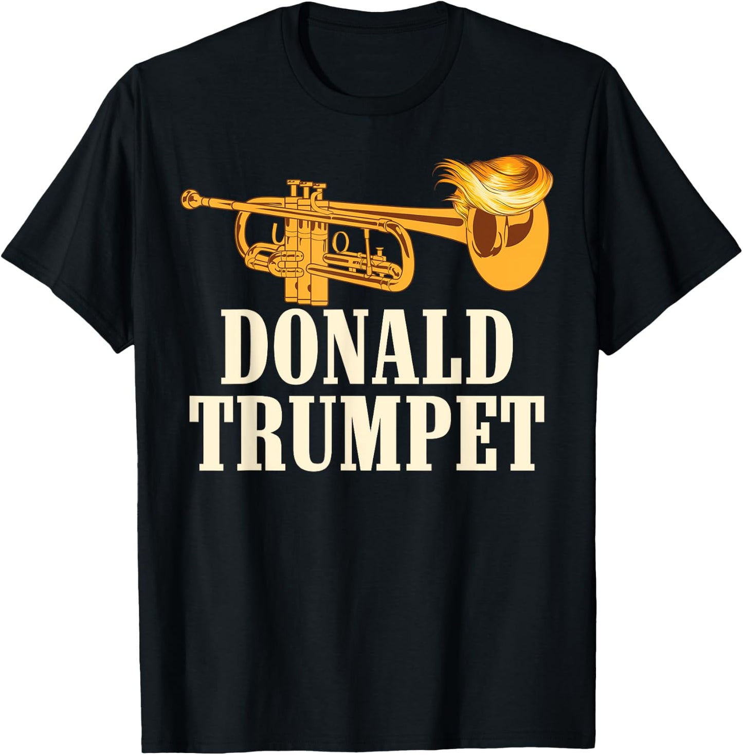 Funny Donald Trump Trumpet Gift | Cute Musicians Men Women T-Shirt - T-Shirt | Black