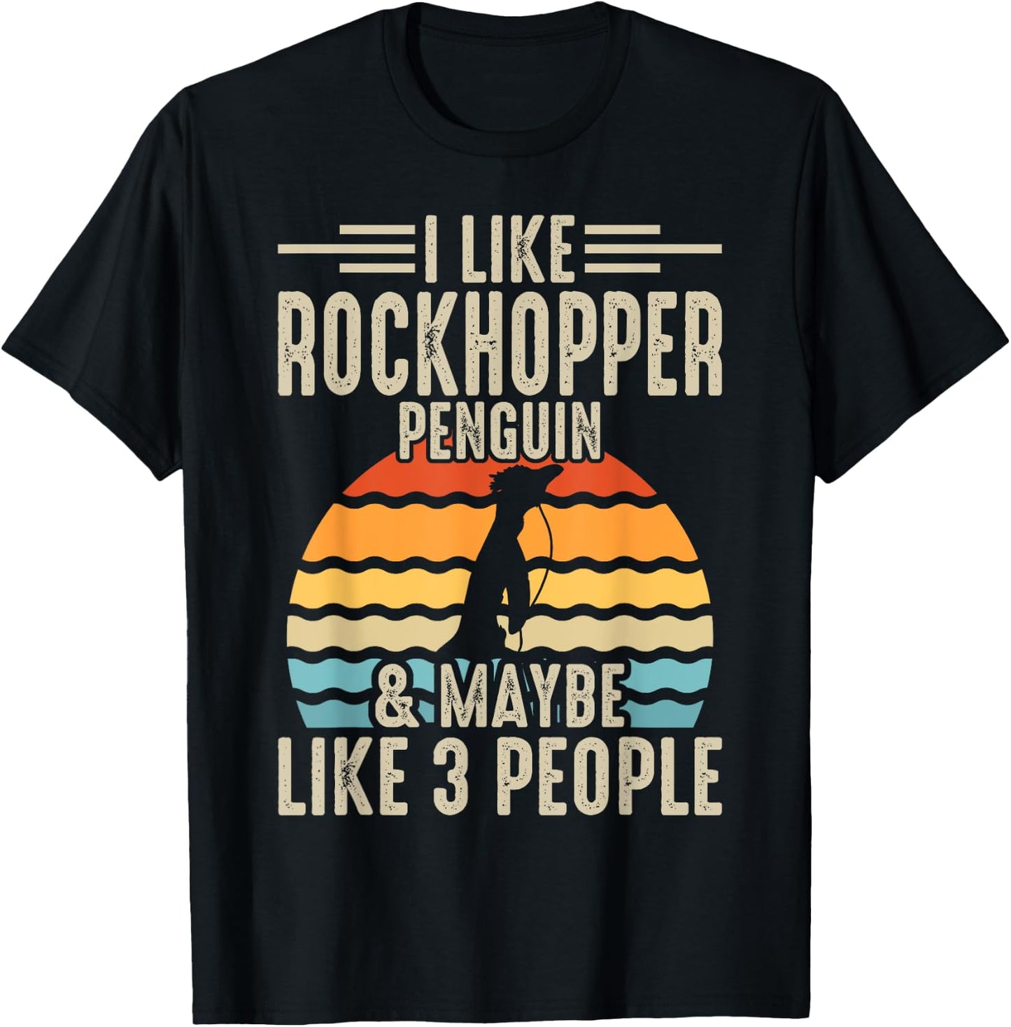 I Like Rockhopper Penguin & Maybe Like 3 People T-Shirt - T-Shirt | Black