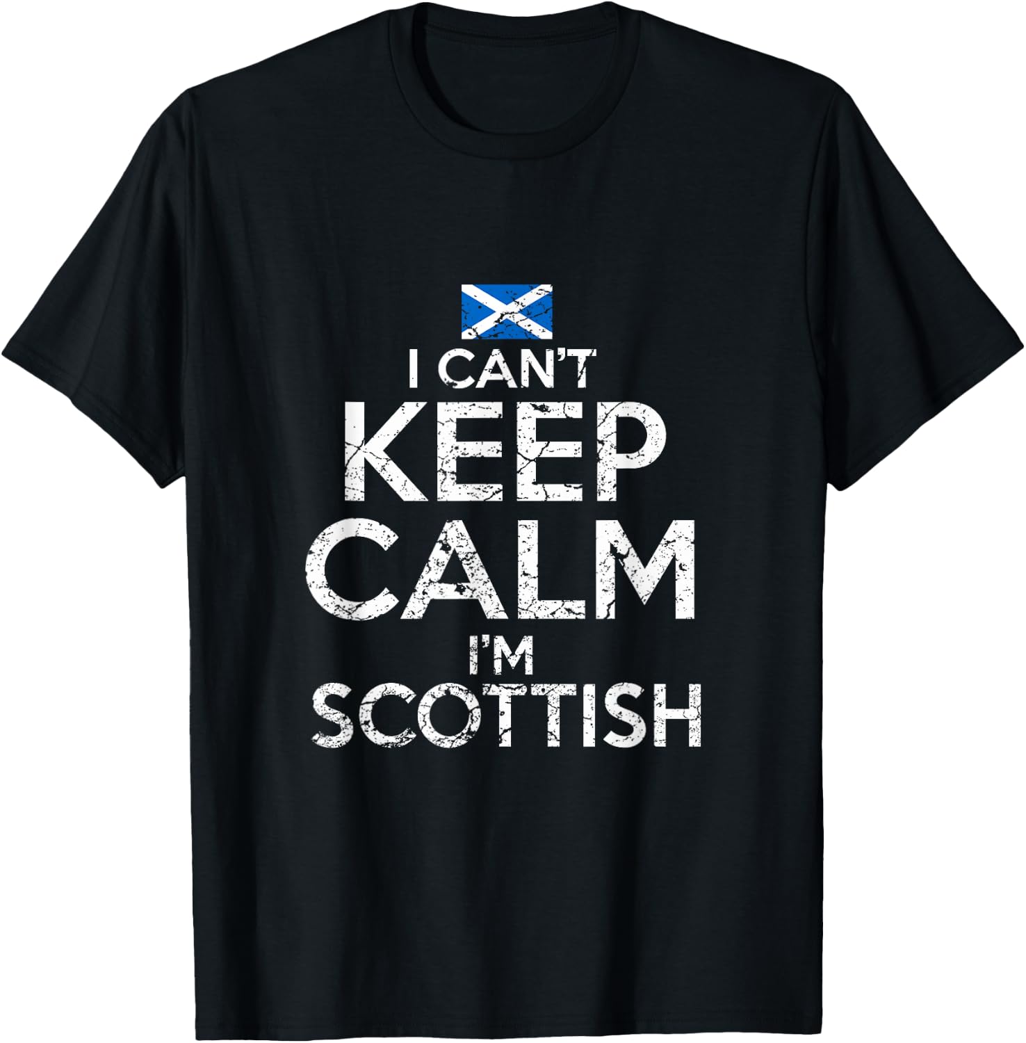 Scottish Roots Scotland Scots Can't Keep Calm Funny T-Shirt - T-Shirt | Black