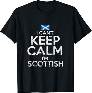 Scottish Roots Scotland Scots Can't Keep Calm Funny T-Shirt - T-Shirt | Black