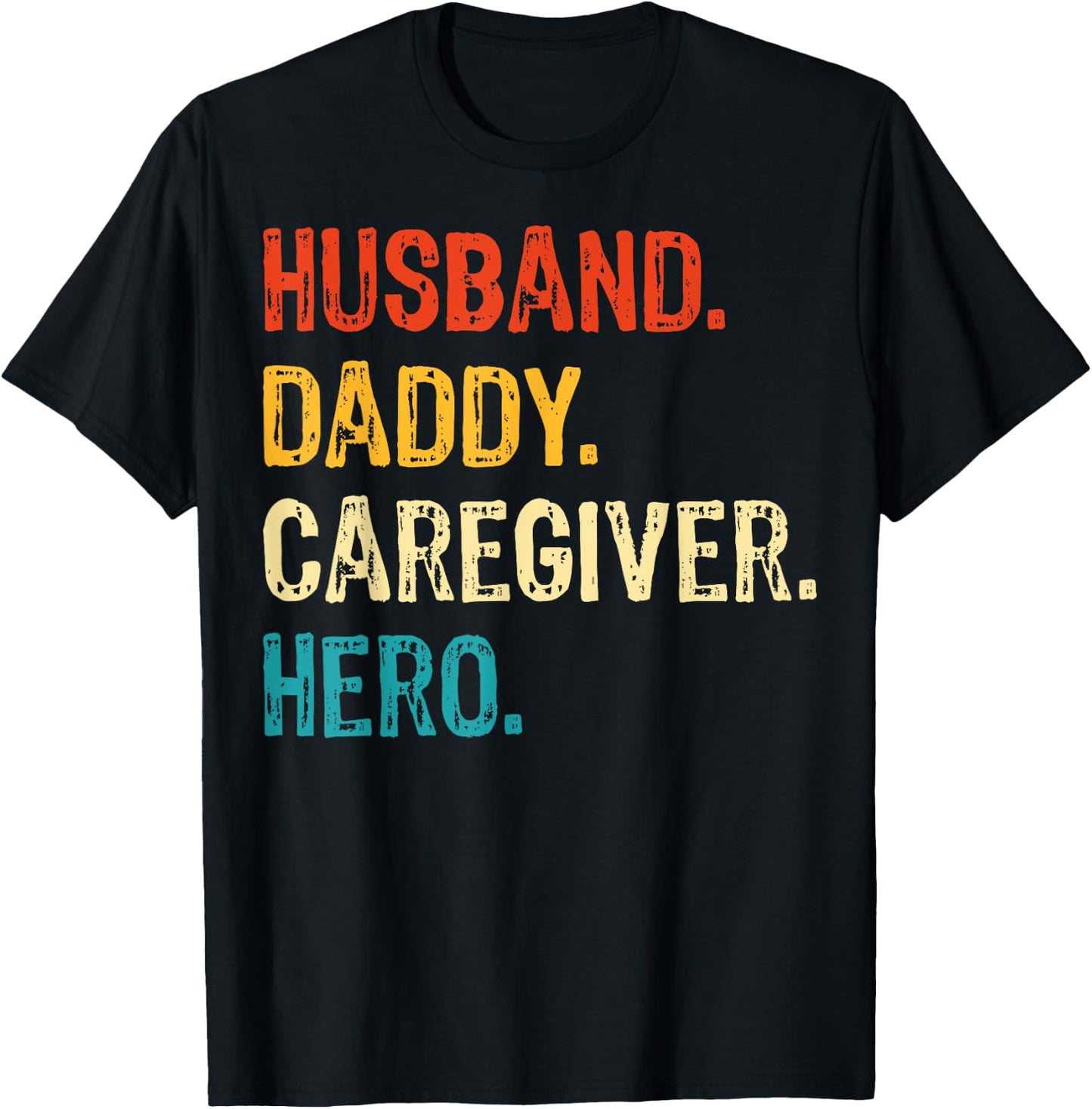 Husband Daddy Caregiver Hero - Vintage Style Caregiver T-Shirt - T-Shirt | Black