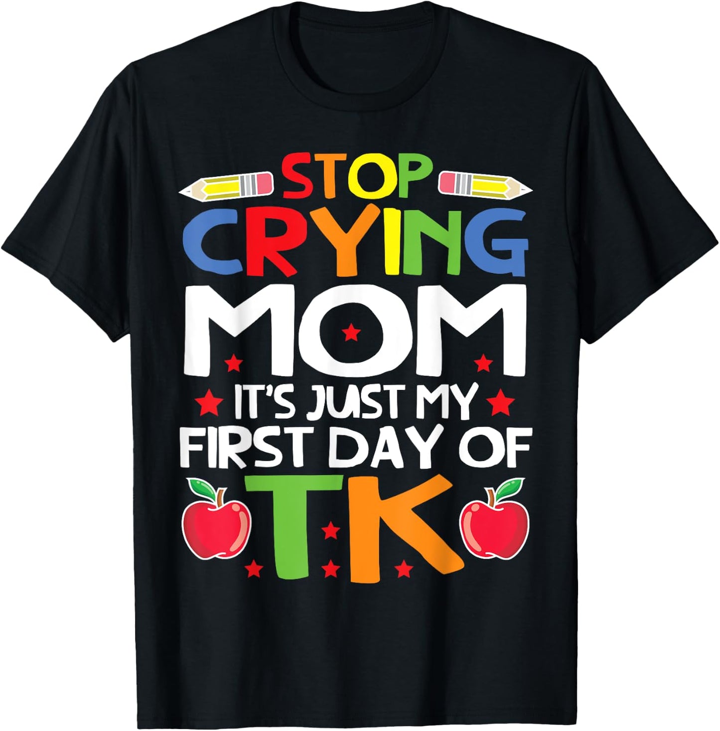 My First Day Of TK Student Transitional Kindergarten Teacher Men Women Kids T-Shirt - T-Shirt | Black