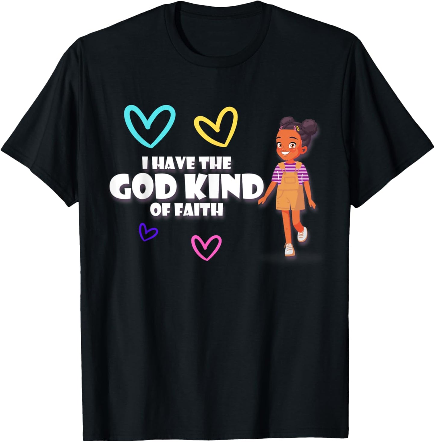 I have the God Kind of Faith T-Shirt - T-Shirt | Black