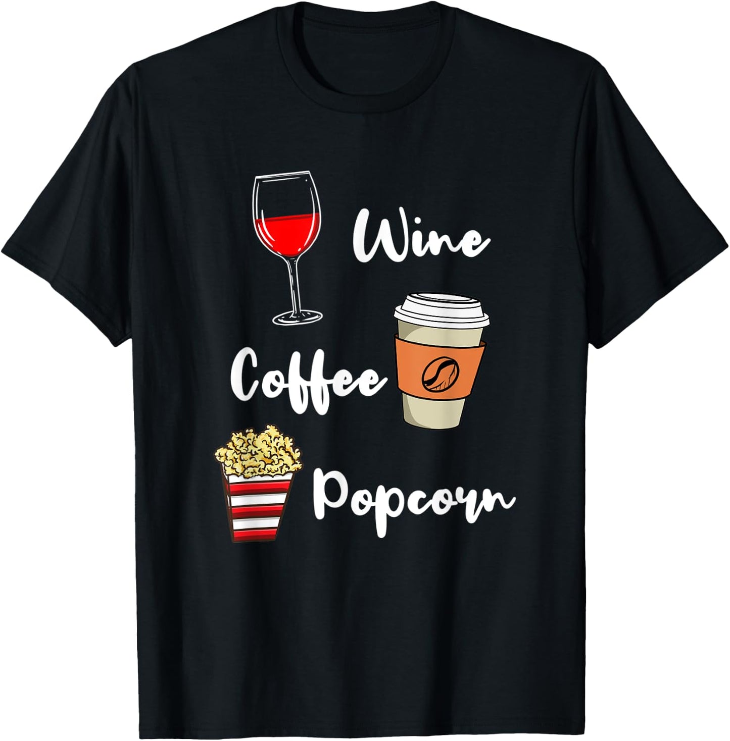 Wine Coffee Popcorn T-Shirt - T-Shirt | Black