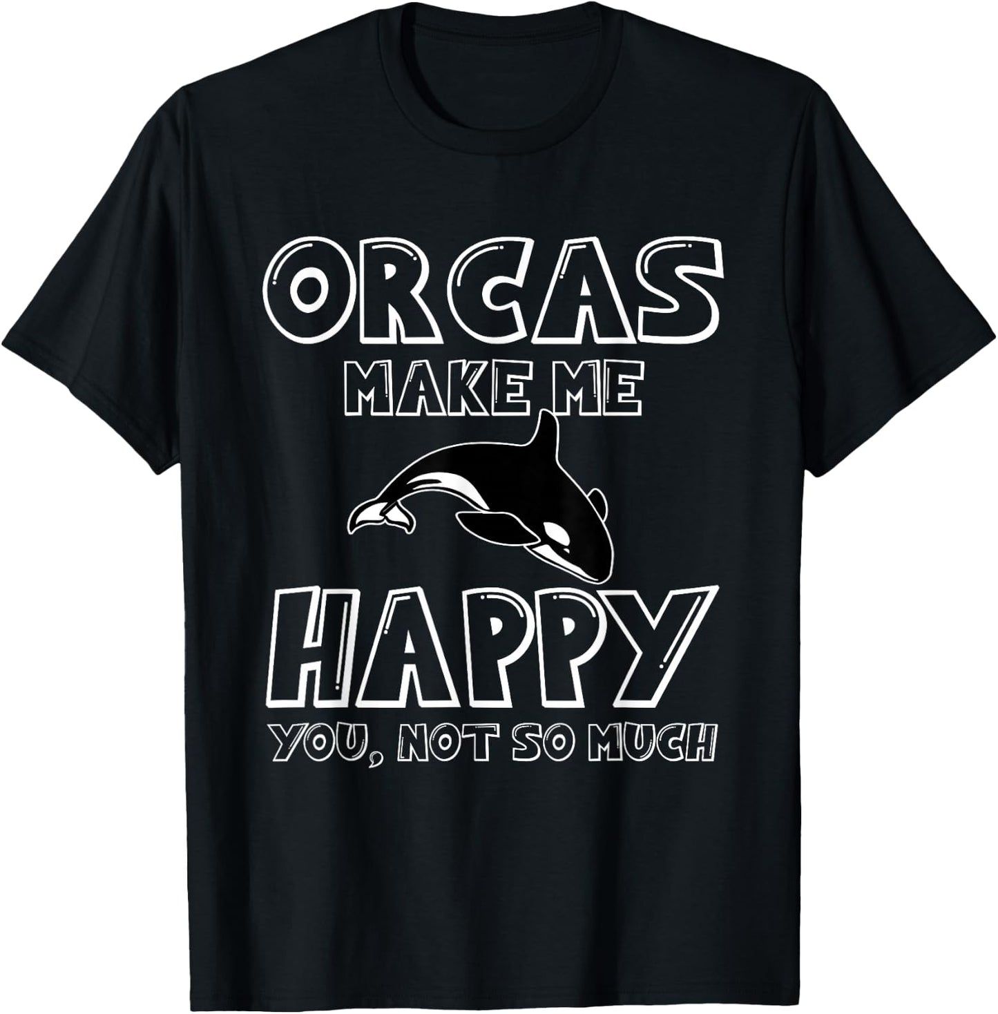 Funny Sword Whale Saying Orcas T-Shirt - T-Shirt | Black
