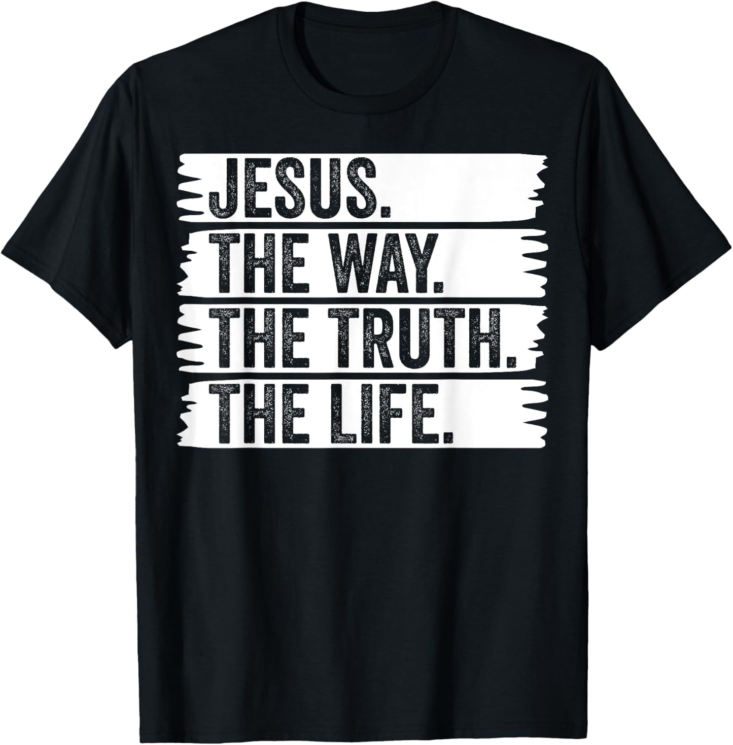 Jesus The Way Truth Life Christian Worship Christ Follower T-Shirt - T-Shirt | Black