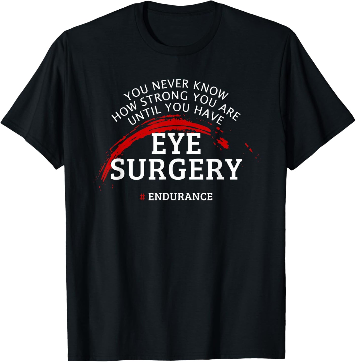 Eye Surgery Recovery Get Well Gift T-Shirt - T-Shirt | Black