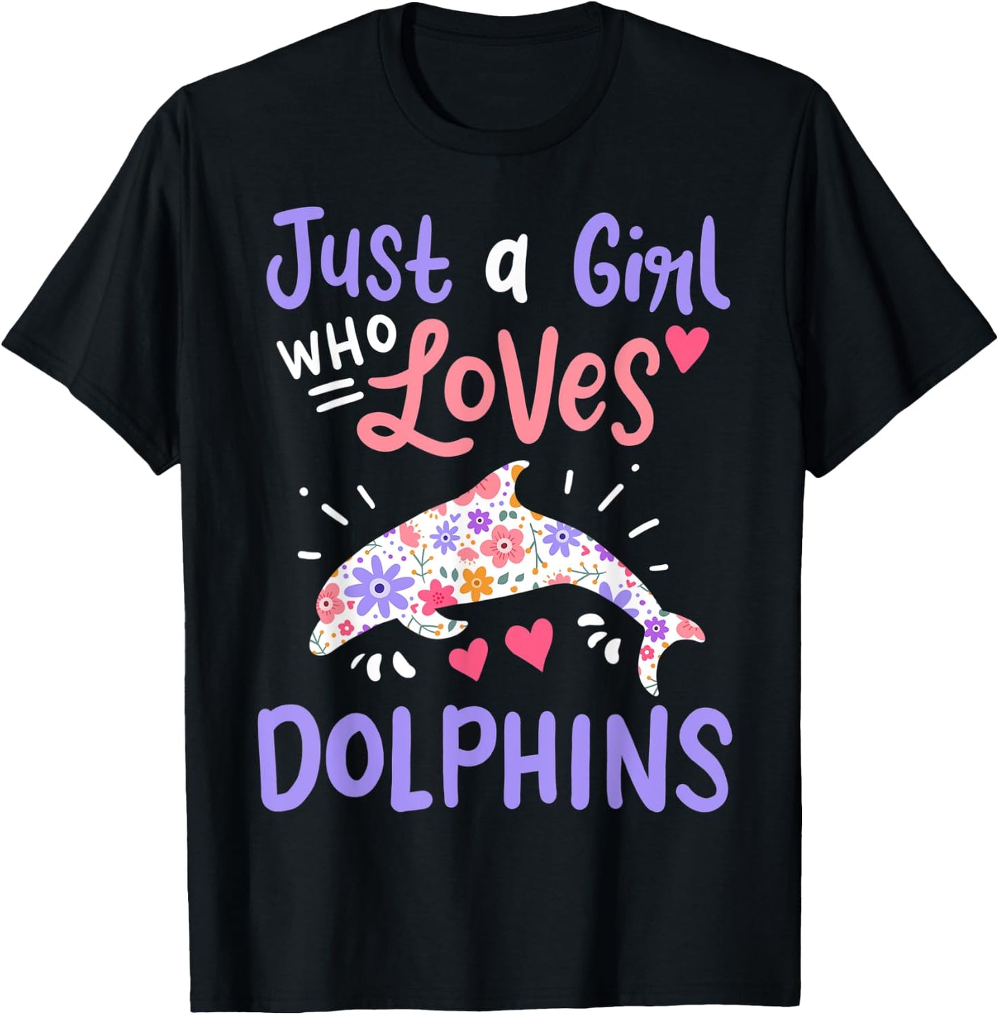 Dolphin Just A Girl Who Loves Dolphins Gift T-Shirt - T-Shirt | Black
