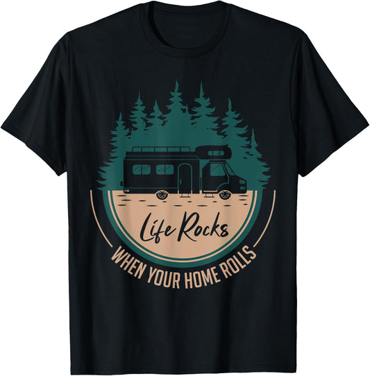 RV Camper Life Rocks When Your Home Rolls T-Shirt - T-Shirt | Black