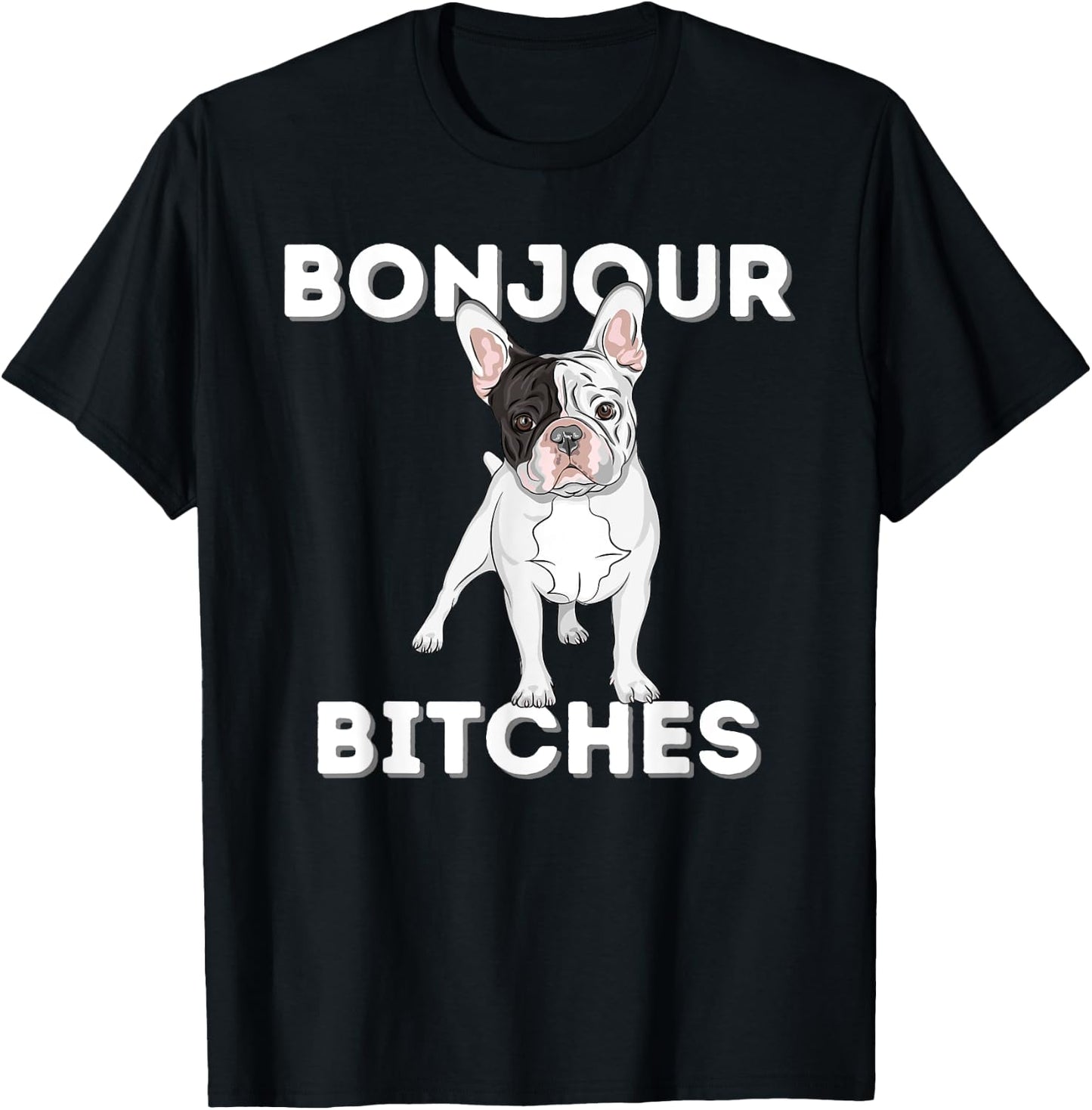 Bonjour - Funny French Bulldog Frenchie Dog Lover Women T-Shirt - T-Shirt | Black