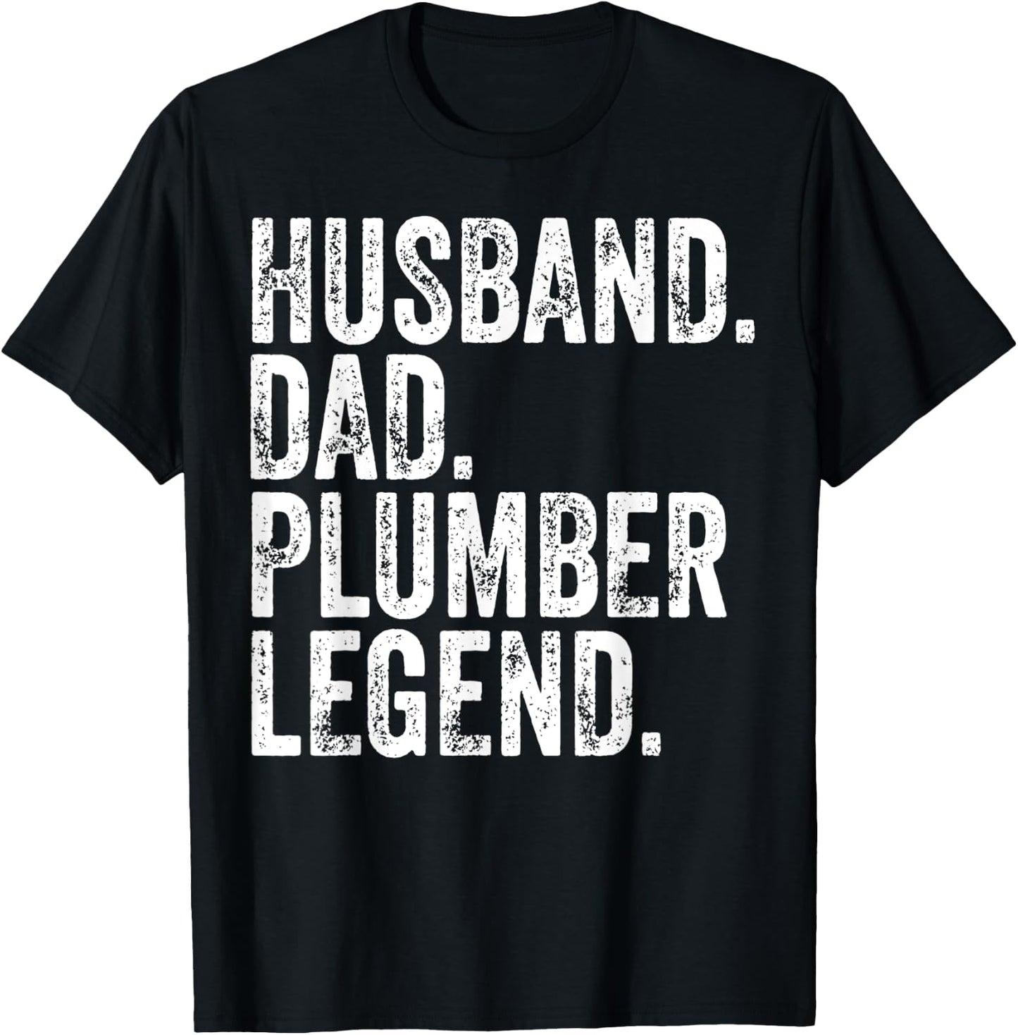Funny Father's Day Shirt Husband Dad Plumber Legend T-Shirt - T-Shirt | Black