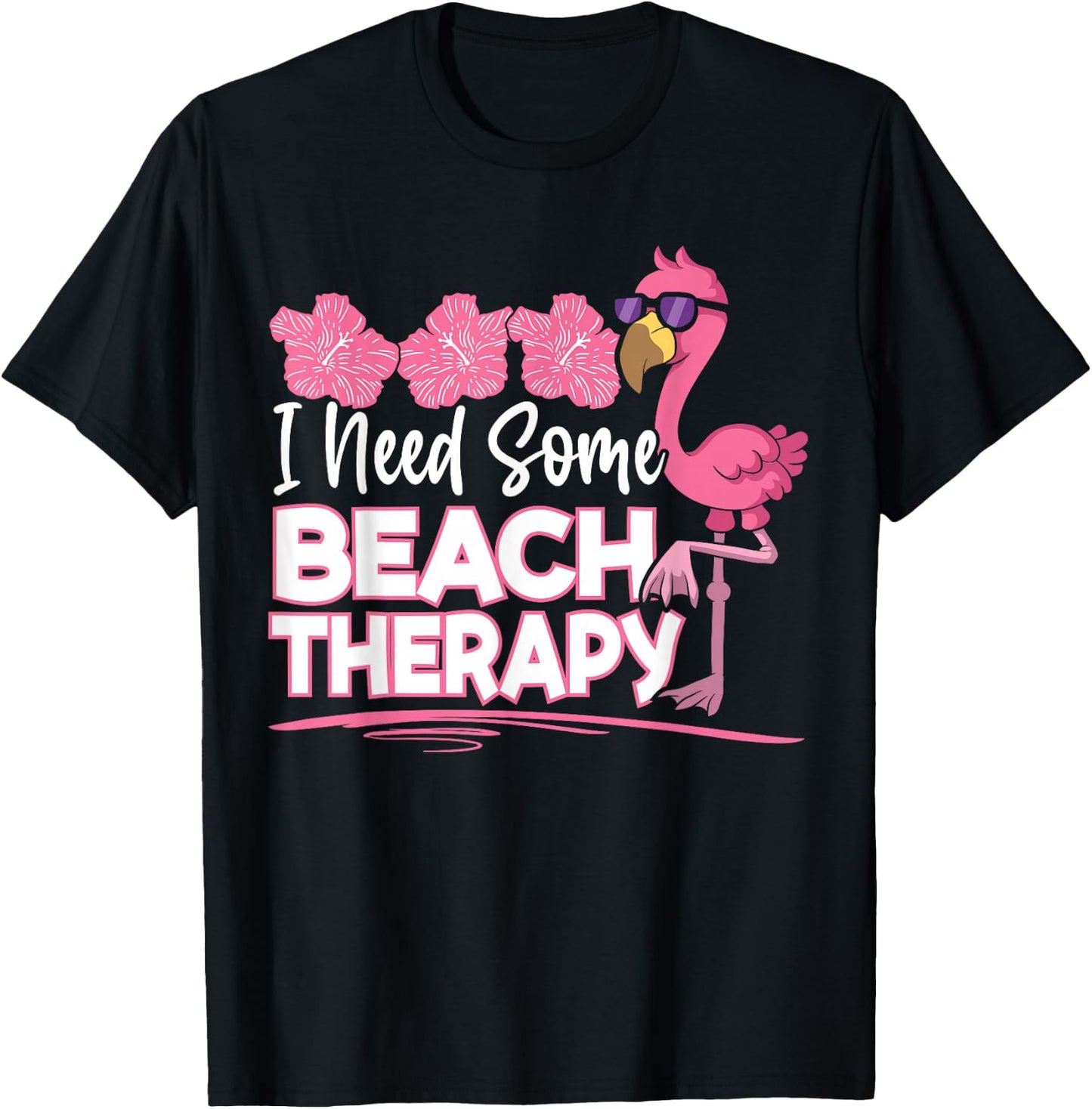 I Need Some Beach Therapy Summer Vacay Pink Flamingo T-Shirt - T-Shirt | Black