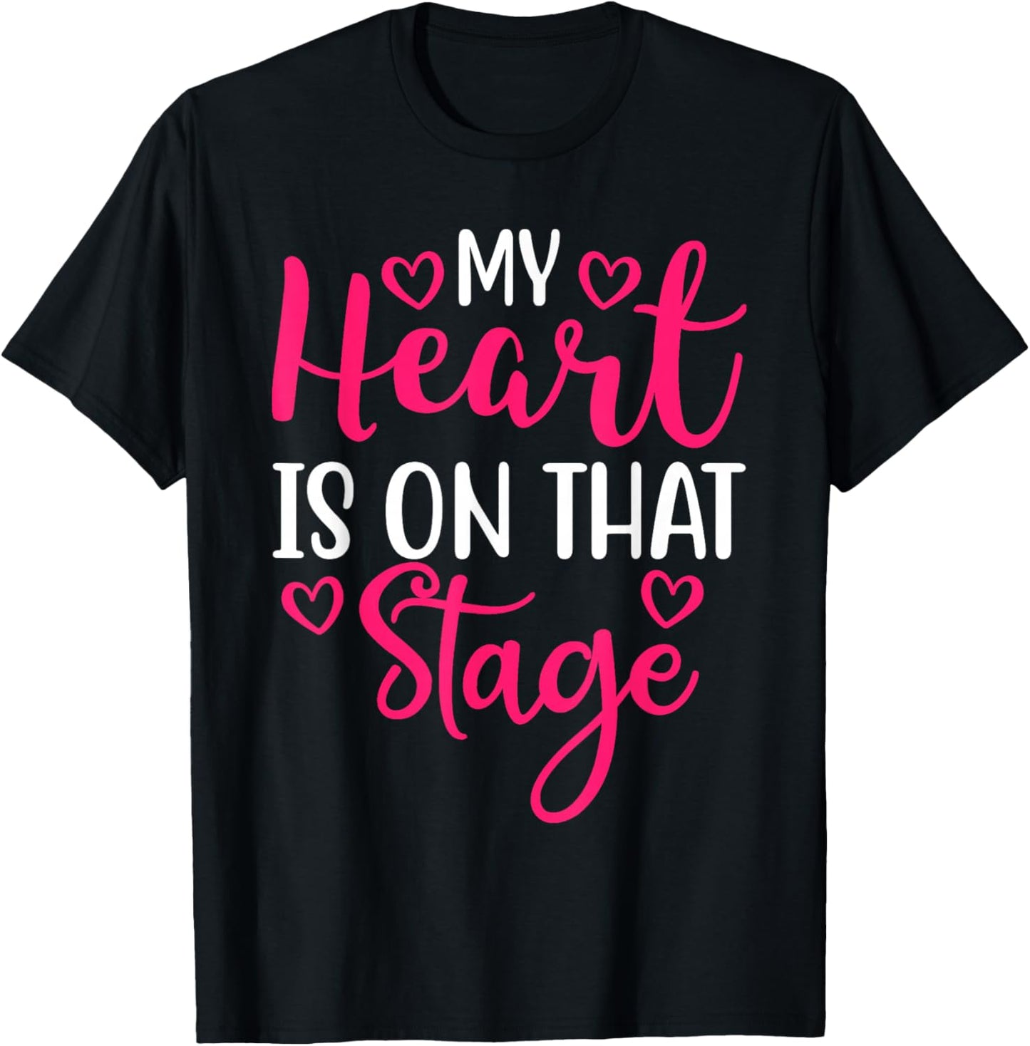 Dance Mom My Heart Is On That Stage T-Shirt - T-Shirt | Black