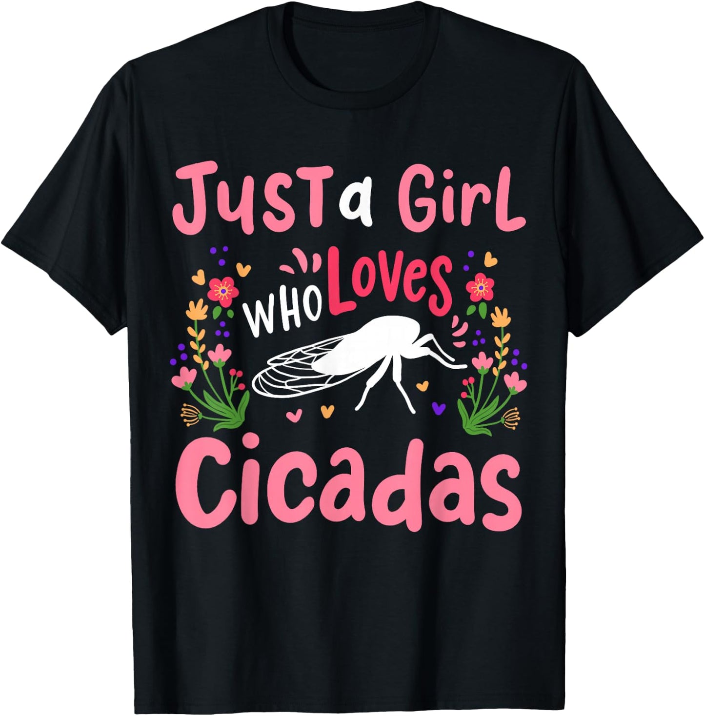 Cicada Insect Just a Girl Who Loves Cicadas T-Shirt - T-Shirt | Black