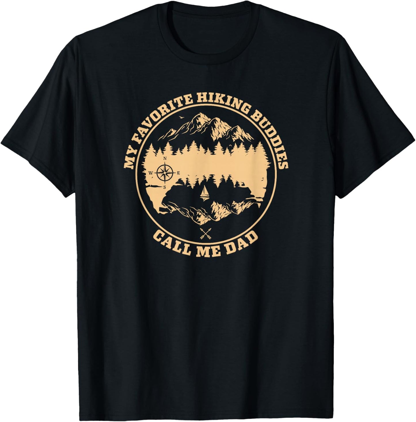 My Favorite Hiking Buddies Call Me Dad - Hiking & Camping T-Shirt - T-Shirt | Black