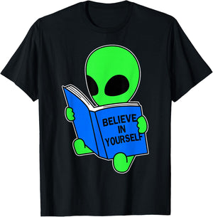Believe in Yourself Funny Alien UFO Design T-Shirt - T-Shirt | Black