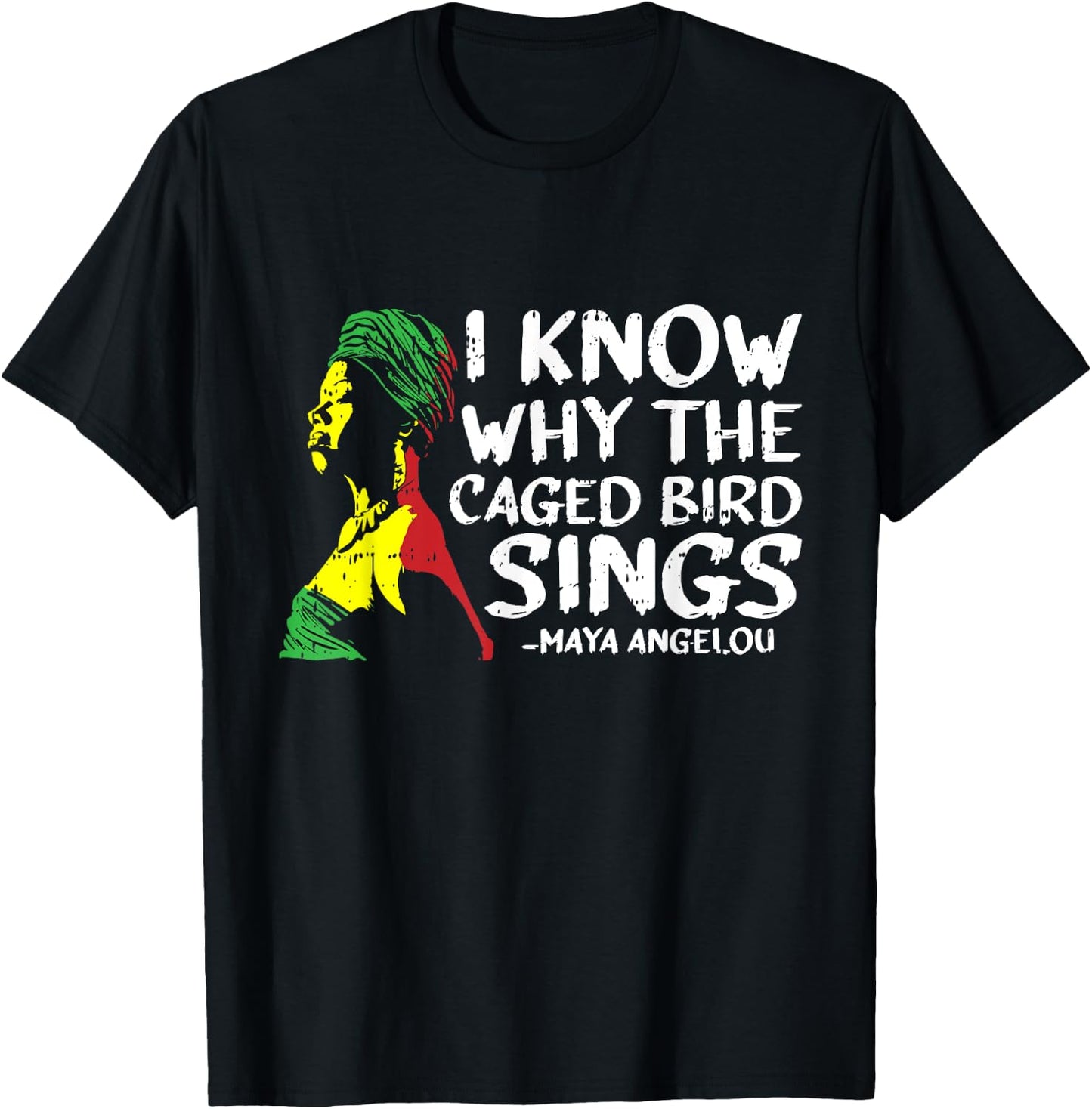I Know Why The Caged Bird Sings Cool African American Gifts T-Shirt - T-Shirt | Black