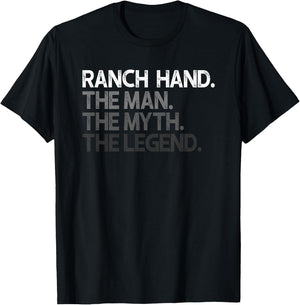 Ranch Hand The Man Myth Legend Gift T-Shirt - T-Shirt | Black