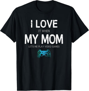 Funny Gamer Quote I Love Mom Video Games Gaming Boys Teen Small T-Shirt - T-Shirt | Black