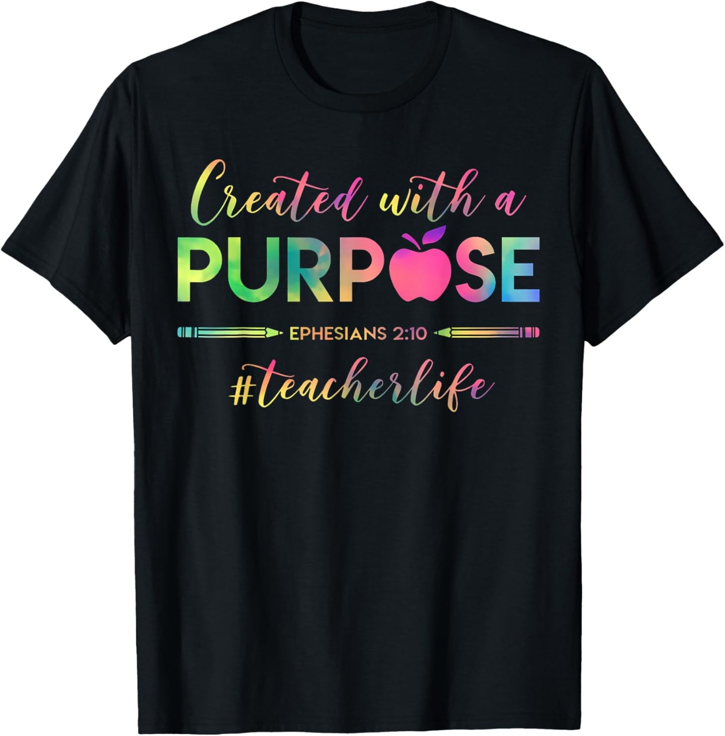 Created With A Purpose Ephesians 2:10 Teacher Life Christian T-Shirt - T-Shirt | Black