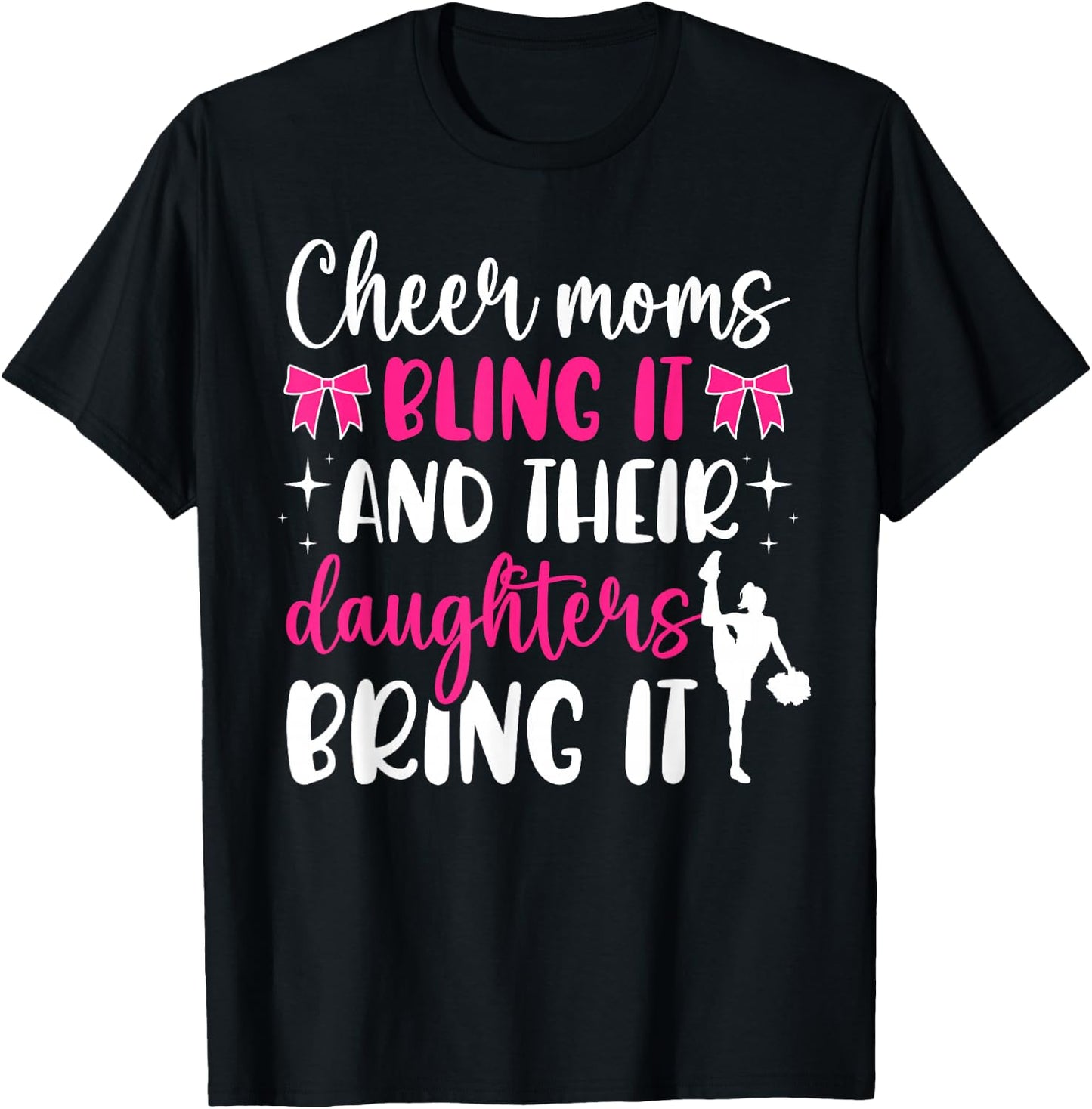 Cheer Moms Bling It Cheerleading Mom Of A Cheerleader Mother T-Shirt - T-Shirt | Black