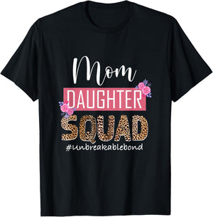 Mom Daughter Squad Unbreakable Bond Mommy And Me Mothers Day T-Shirt - T-Shirt | Black