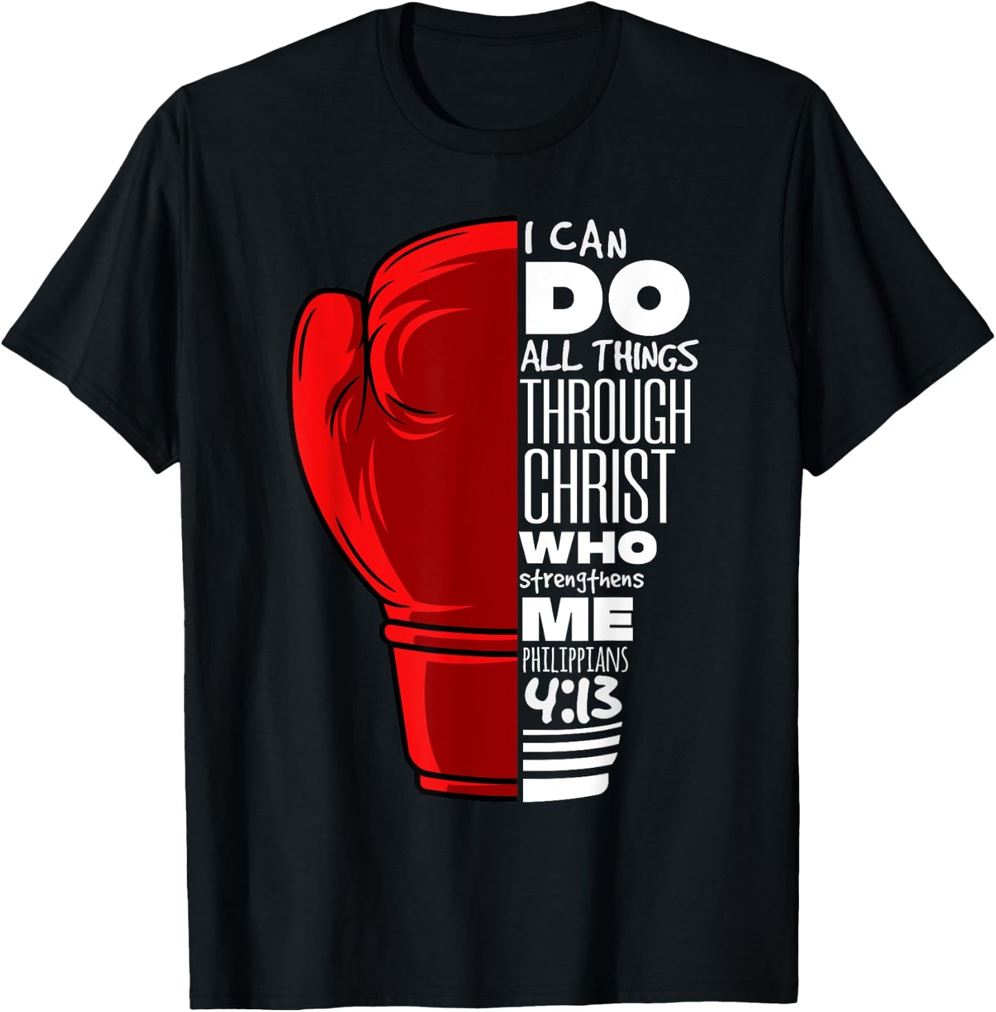 Philippians 4:13 Religious Boxing Funny Christian Boxer Gift T-Shirt - T-Shirt | Black