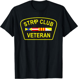 Strip Club Veteran Funny Veteran T-Shirt - T-Shirt | Black