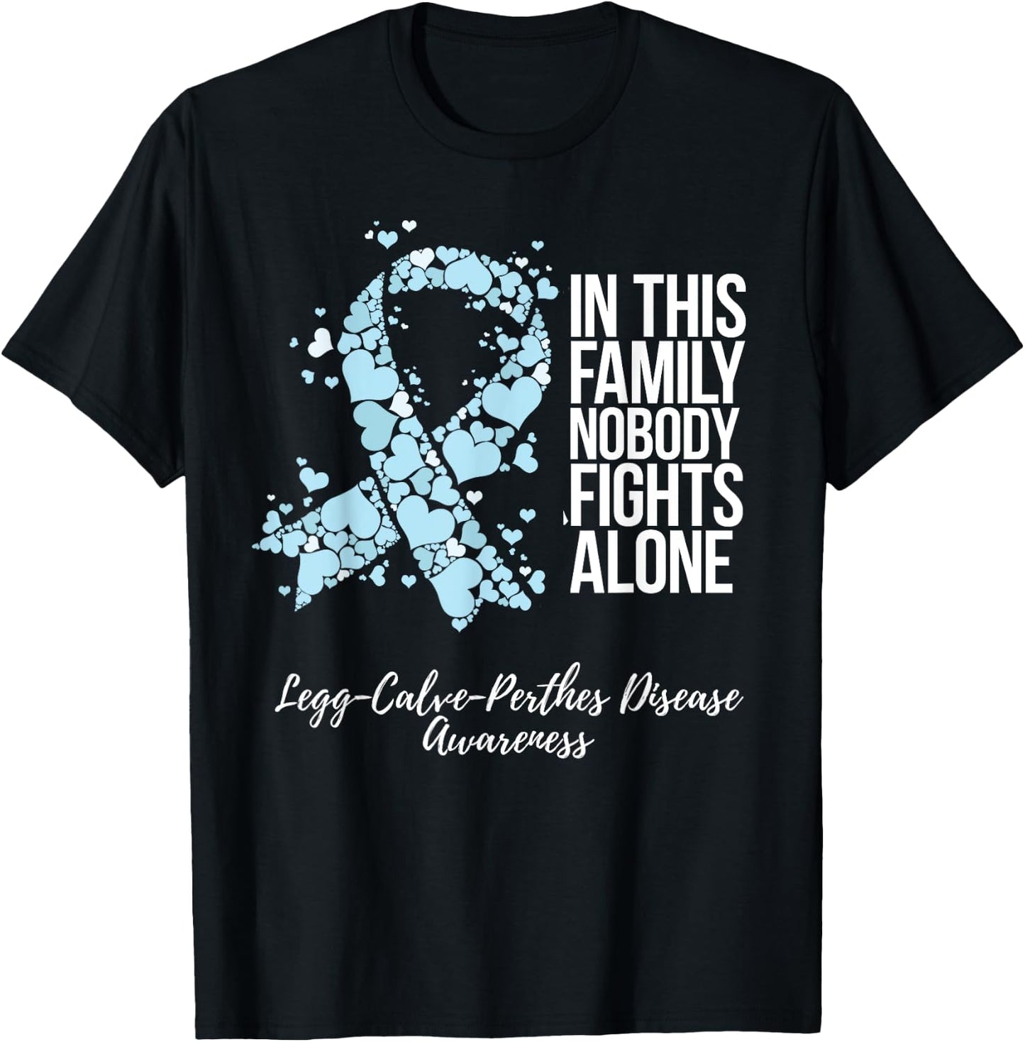 Family Support Legg Calve Perthes Disease Awareness T-Shirt - T-Shirt | Black