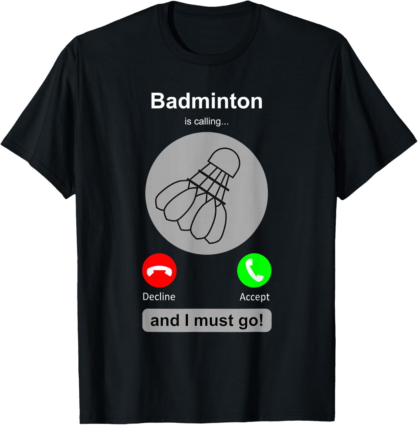 Funny Badminton Shirt Badminton Calling Quote Badminton Gift T-Shirt - T-Shirt | Black