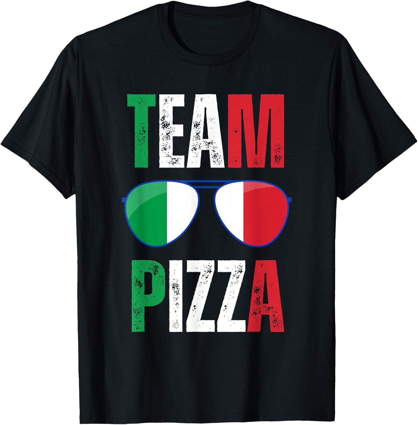 Funny Team Pizza Italian Saying Italy Flag Sunglasses T-Shirt - T-Shirt | Black