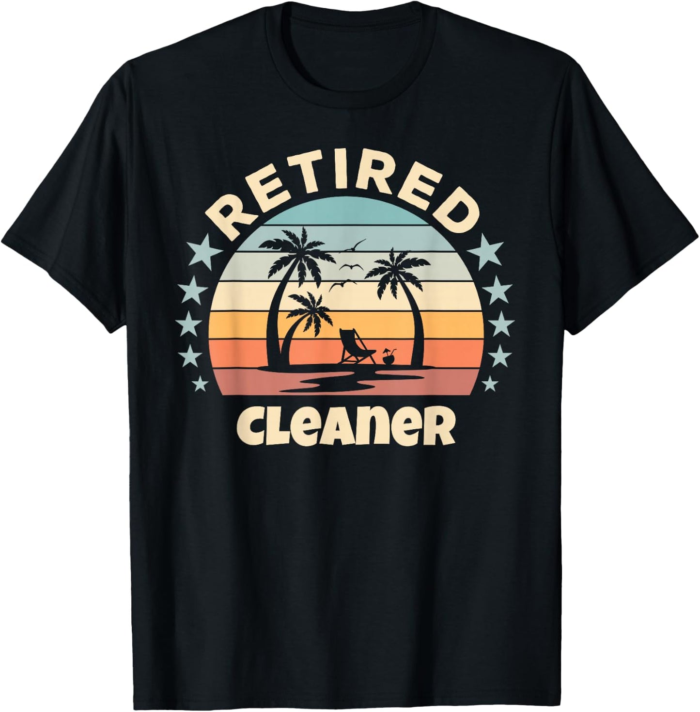 Retired Cleaner Relaxing Sunset Palm Trees Beach Retirement T-Shirt - T-Shirt | Black